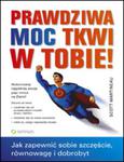 Prawdziwa moc tkwi w tobie! w sklepie internetowym Booknet.net.pl