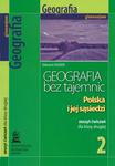 Geografia bez tajemnic. Klasa 2, gimnazjum. Polska i jej sąsiedzi. Zeszyt ćwiczeń w sklepie internetowym Booknet.net.pl