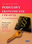 Ekonomia i prawo w hotelarstwie. Podstawy ekonomiczne i prawne w hotelarstwie w sklepie internetowym Booknet.net.pl