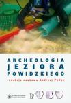 Archeologia Jeziora Powidzkiego w sklepie internetowym Booknet.net.pl
