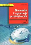 Ekonomika i organizacja przedsiębiorstw. Technikum, część 1. Podręcznik w sklepie internetowym Booknet.net.pl