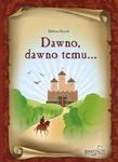 Dawno, dawno temu... w sklepie internetowym Booknet.net.pl