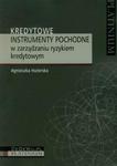 Kredytowe instrumenty pochodne w zarządzaniu ryzykiem kredytowym w sklepie internetowym Booknet.net.pl