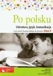 Po polsku. Klasa 2, gimnazjum. Język polski. Zeszyt ćwiczeń. Literatura, język, komunikacja w sklepie internetowym Booknet.net.pl