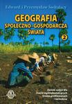 Geografia społeczno-gospodarcza świata 2. Zestaw zadań dla liceów ogólnokształcących liceów profilow w sklepie internetowym Booknet.net.pl