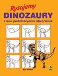 Rysujemy dinozaury i inne prehistoryczne stworzenia w sklepie internetowym Booknet.net.pl