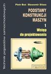 Podstawy konstrukcji maszyn Część 1 Wstęp do projektowania w sklepie internetowym Booknet.net.pl