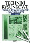 Techniki rysunkowe. Poradnik dla początkujących i zaawansowanych w sklepie internetowym Booknet.net.pl