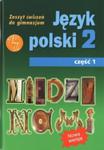 Między nami. Klasa 2, gimnazjum, część 1. Język polski. Zeszyt ćwiczeń w sklepie internetowym Booknet.net.pl