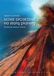 Nowe spojrzenie na starą planetę w sklepie internetowym Booknet.net.pl