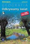 Odkrywamy świat geografia podręcznik z płytą CD część 2 w sklepie internetowym Booknet.net.pl