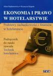 Ekonomia i prawo w hotelarstwie. Podstawy rachunkowości i finansów w hotelarstwie. w sklepie internetowym Booknet.net.pl