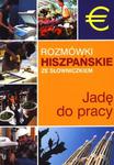 Rozmówki hiszpańskie ze słowniczkiem. Jadę do pracy w sklepie internetowym Booknet.net.pl