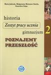 Poznajemy przeszłość. Gimnazjum, część 2. Historia. Ćwiczenia w sklepie internetowym Booknet.net.pl