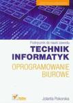 Oprogramowanie biurowe Podręcznik do nauki zawodu technik informatyk w sklepie internetowym Booknet.net.pl