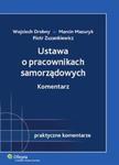 Ustawa o pracownikach samorządowych Komentarz w sklepie internetowym Booknet.net.pl