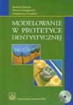 Modelowanie w protetyce dentystycznej w sklepie internetowym Booknet.net.pl