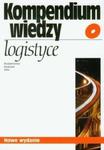 Kompendium wiedzy o logistyce w sklepie internetowym Booknet.net.pl