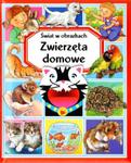 Zwierzęta domowe. Świat w obrazkach w sklepie internetowym Booknet.net.pl