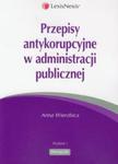 Przepisy antykorupcyjne w administracji publicznej w sklepie internetowym Booknet.net.pl