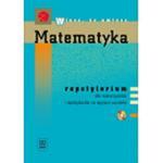 Matematyka - repetytorium dla maturzystów i kandydatów na wyższe uczelnie w sklepie internetowym Booknet.net.pl