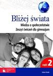 Bliżej świata Wiedza o społeczeństwie Zeszyt ćwiczeń Część 2 w sklepie internetowym Booknet.net.pl