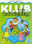 Klub sześciolatka część 3 w sklepie internetowym Booknet.net.pl