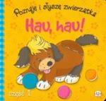 Poznaję i słyszę zwierzątka hau hau część 1 w sklepie internetowym Booknet.net.pl