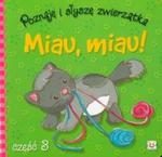 Poznaję i słyszę zwierzątka miau miau część 3 w sklepie internetowym Booknet.net.pl