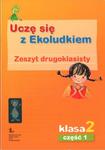 Uczę się z Ekoludkiem. Klasa 2, szkoła podstawowa, część 1. Zeszyt drugoklasisty w sklepie internetowym Booknet.net.pl