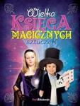 Wielka księga magicznych sztuczek w sklepie internetowym Booknet.net.pl