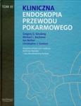 Kliniczna endoskopia przewodu pokarmowego tom 3 w sklepie internetowym Booknet.net.pl