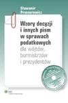 Wzory decyzji i innych pism w sprawach podatkowych dla wójtów burmistrzów i prezydentów z płytą CD w sklepie internetowym Booknet.net.pl