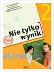 Nie tylko wynik. Klasa 2, gimnazjum. Matematyka. Podręcznik w sklepie internetowym Booknet.net.pl