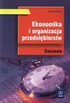 Ekonomika i organizacja przedsiębiorstw. Ćwiczenia w sklepie internetowym Booknet.net.pl