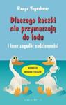 Dlaczego kaczki nie przymarzają do lodu i inne zagadki codzienności w sklepie internetowym Booknet.net.pl