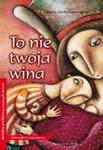 To nie twoja wina w sklepie internetowym Booknet.net.pl