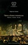 Opera a dramat romantyczny w sklepie internetowym Booknet.net.pl