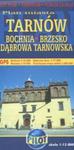 Plan miasta Tarnów 1:13 000; Bochnia Brzesko Dąbrowa Tarnowska w sklepie internetowym Booknet.net.pl