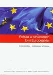 Polska w strukturach Unii Europejskiej w sklepie internetowym Booknet.net.pl