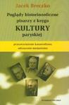 Poglądy historiozoficzne pisarzy z kręgu kultury paryskiej w sklepie internetowym Booknet.net.pl