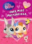 Littlest Pet Shop Chcę mieć przyjaciela w sklepie internetowym Booknet.net.pl