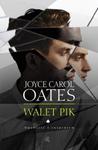 WALET PIK Joyce Carol Oates w sklepie internetowym Aurelus.pl