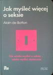 JAK MYŚLEĆ WIĘCEJ O SEKSIE Alain Botton w sklepie internetowym Aurelus.pl