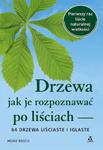 DRZEWA JAK JE ROZPOZNAWAĆ PO LIŚCIACH 64 DRZEWA LIŚCIASTE I IGLASTE Bosch Meike w sklepie internetowym Aurelus.pl