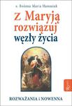 Z Maryją rozwiązuj węzły życia. Rozważania i nowenna w sklepie internetowym Upominki Religijne.pl