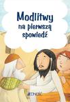 Modlitwy na pierwszą spowiedź „Modlitwy dzieci Bożych” w sklepie internetowym Upominki Religijne.pl