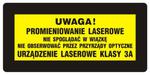 Znak: Uwaga! Nie spoglądać w wiązkę. Nie obserw. przez przyrządy optyczne. Urządzenie laserowe kl.3a w sklepie internetowym Sklep-ppoz.pl