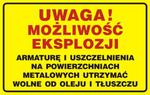 Tablica: Uwaga! Możliwość eksplozji. Armaturę i uszczelnienia na powierzchniach met.utrzymywać wolne od oleju i tłuszczu w sklepie internetowym Sklep-ppoz.pl